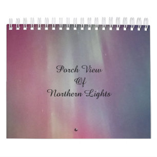 Porch View of Norther Lights / Two / Calendar