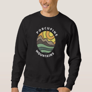 Porcupine Mountains Michigan MI Porkies Vacation S Sweatshirt