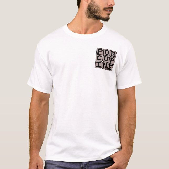 Porcupine, Sharp-Quilled Rodent T-Shirt (Front)