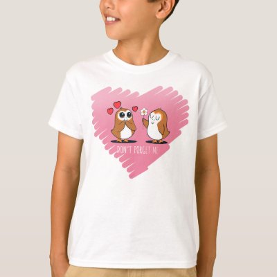 Porgs - Don't Porget Me T-Shirt