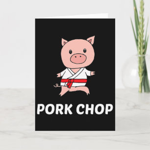 Pork Chop - Funny Pig Karate Pun 1  Card