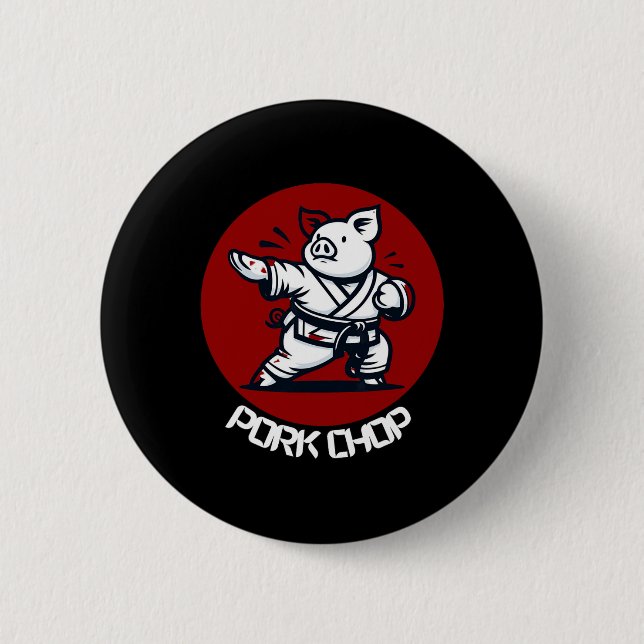 Pork Chop Karate Pig Funny Pun Martial Arts  Button (Front)