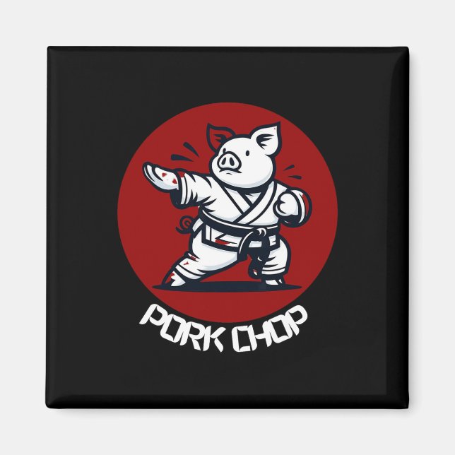Pork Chop Karate Pig Funny Pun Martial Arts  Magnet (Front)