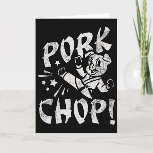 Pork Chop Sarcatic Karate Pig Card