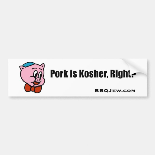 Pork is Kosher Bumper Sticker (Front)