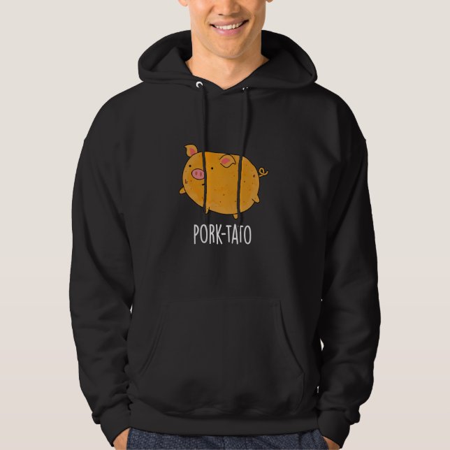 Pork-tato Funny Pig Pun Hoodie (Front)