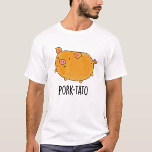 Pork-tato Funny Potato Pun T-Shirt