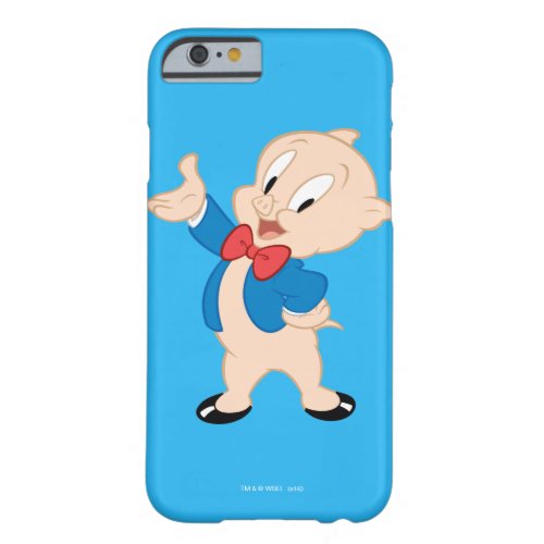 Porky Pig  Classic Pose Barely There iPhone 6 Case
