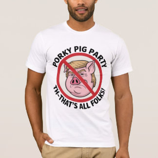 Porky Pig Party: Game Over for One-Party Rule T-Shirt