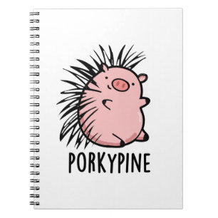 Porky-pine Funny Porcupine Pig Pun Notebook
