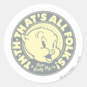 Porky TH-TH-THAT'S ALL FOLKS! Classic Round Sticker