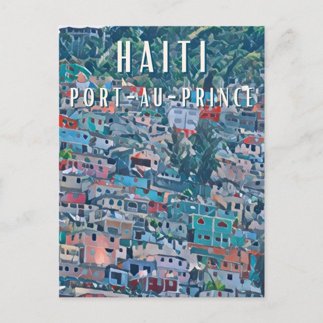 Port-au-Prince, a vibrant city in the heart of Hai Postcard (Front)