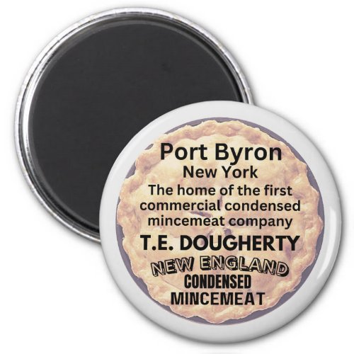 Port Byron New York Home of Commercial Mincemeat  Magnet