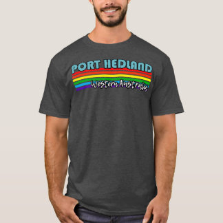 Port Hedland Western Australia Pride  Port Hedland T-Shirt