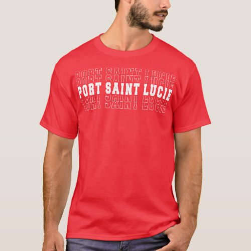 Port Saint Lucie city Florida Port Saint Lucie FL T_Shirt