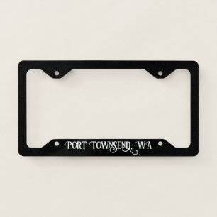Port Townsend Washington License Plate Frame