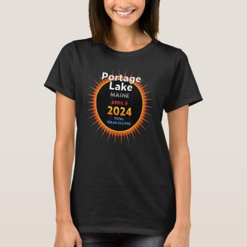 Portage Lake Maine ME Total Solar Eclipse 2024 2 T_Shirt