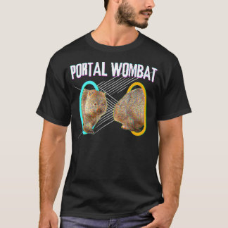 Portal Wombat Dank Meme For Wombat Lovers T-Shirt