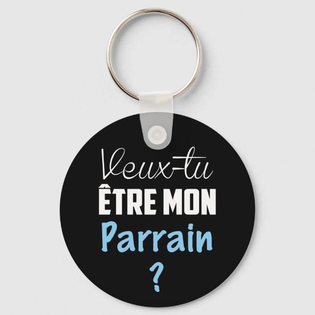 Porte Clés Cadeau Veux Tu être mon Parrain ? Keychain (Front)