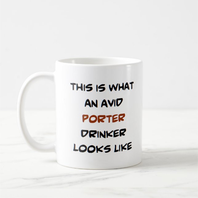 porter drinker, avid coffee mug (Left)
