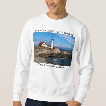 Portland Head Lighthouse  Cape Elizabeth Maine Sweatshirt by LighthouseGuy at Zazzle