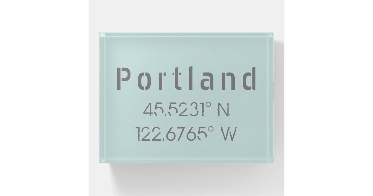 Portland Latitude Longitude Paperweight | Zazzle