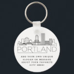 Portland, Oregon Stylized Skyline | Custom Slogan Keychain<br><div class="desc">A unique key chain representing the beautiful city of Portland,  Oregon.  
This keychain features a stylized illustration of the city's unique skyline with its name underneath.
Underneath the city name is a spot for your unique slogan or statement about your favorite city.</div>