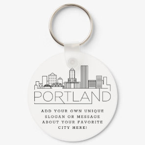Portland, Oregon Stylized Skyline | Custom Slogan Keychain