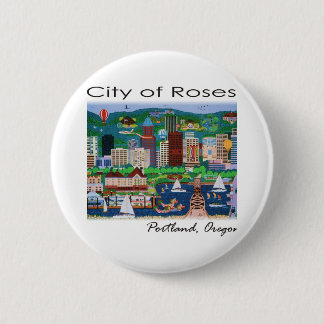 Portland~ The City of Roses Button