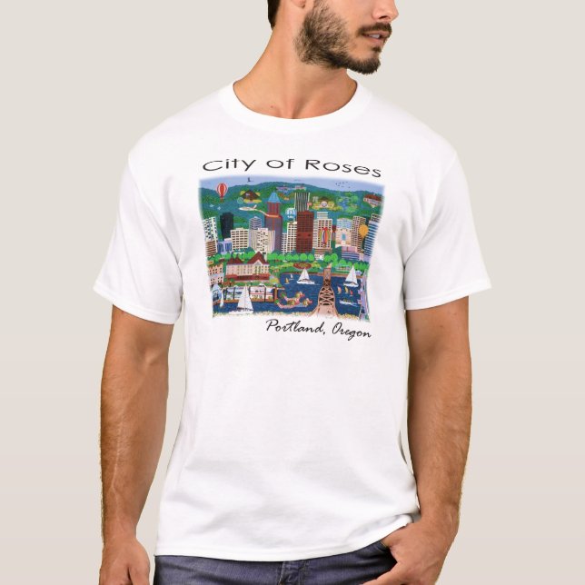 Portland~ The City of Roses T-Shirt (Front)