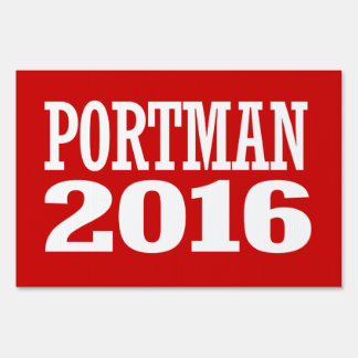 Portman - Rob Portman 2016 Yard Sign