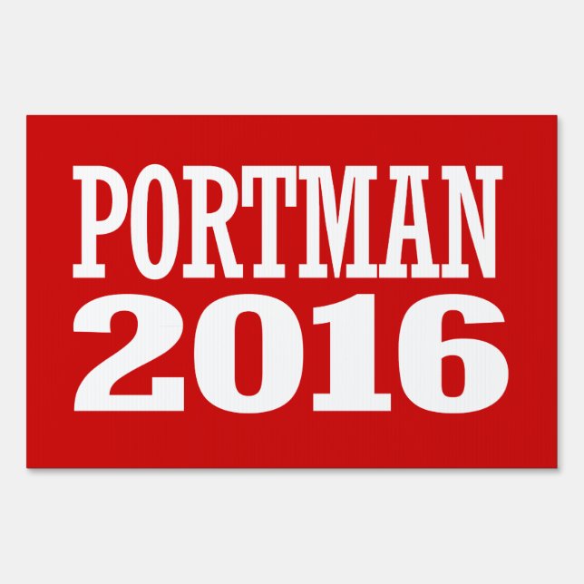 Portman - Rob Portman 2016 Yard Sign (Front)
