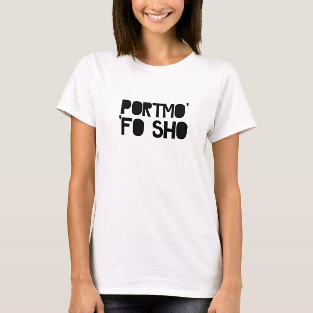 Portmo Fo sho Tee (Front)