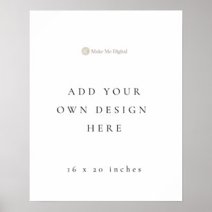 Portrait 20x16 inch Poster Sign