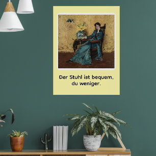 Portrait by Dora Wheeler with a cheeky slogan Poster