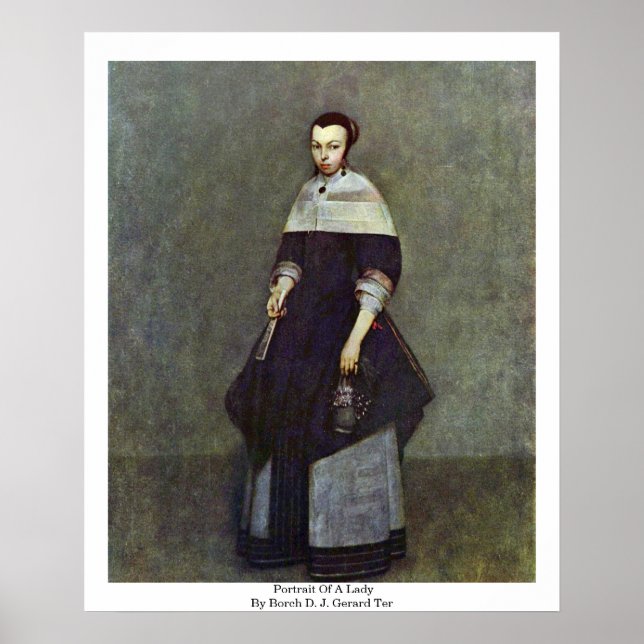 Portrait Of A Lady By Borch D. J. Gerard Ter Poster (Front)