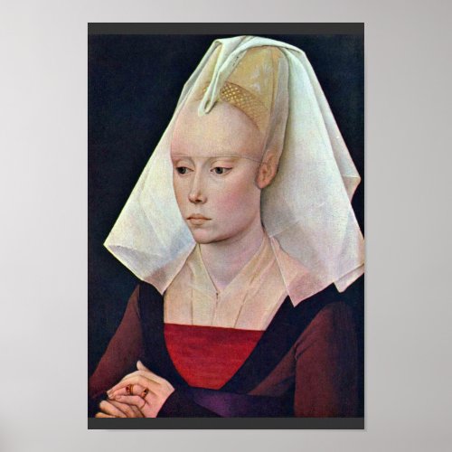 Portrait Of A Lady By Weyden Rogier Van Der Poster