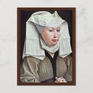 Portrait Of A Woman By Weyden Rogier Van Der Postcard