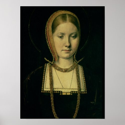 Portrait of a woman possibly Catherine of Aragon Poster