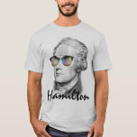 Portrait Of Alexander Hamilton In Sunglasses T-shirt at Zazzle