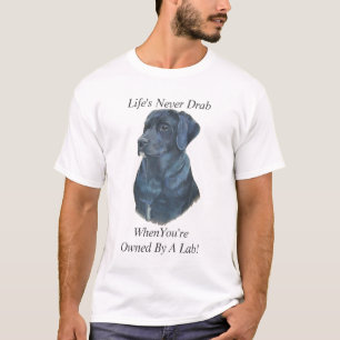 portrait of black labrador dog with fun slogan T-Shirt