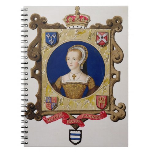 Portrait of Catherine Parr 1512_48 6th Queen of Notebook
