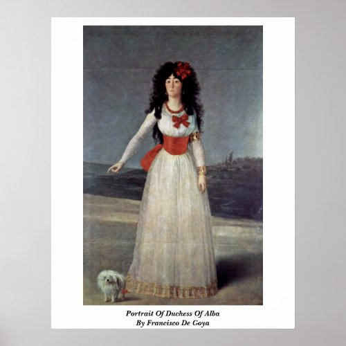 Portrait Of Duchess Of Alba By Francisco De Goya Poster