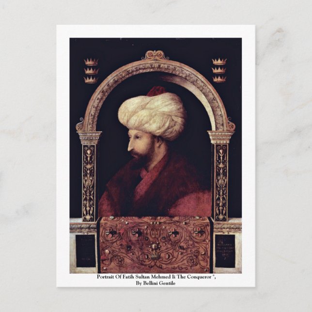 Portrait Of Fatih Sultan Mehmed Ii The Conqueror Postcard (Front)