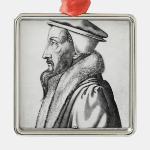 Portrait of John Calvin aged 53, 1564 Metal Ornament