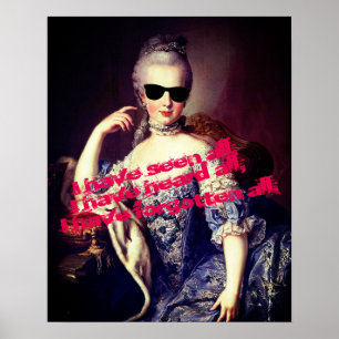 Portrait of Marie Antoinette with Sunglasses quote Poster