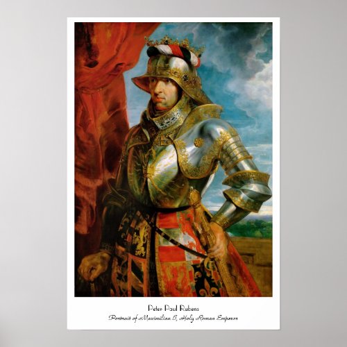 Portrait of Maximilian I Holy Roman Emperor Rubens Poster