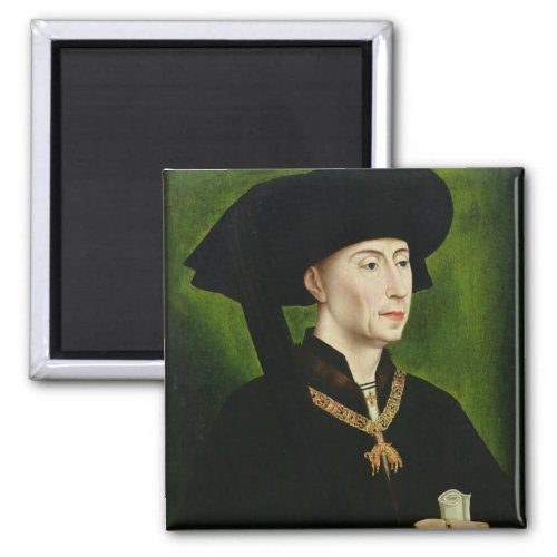 Portrait of Philippe le Bon  Duc de Bourgogne Magnet