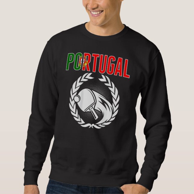 Portugal Ping Pong  Portuguese Table Tennis Suppor Sweatshirt (Front)