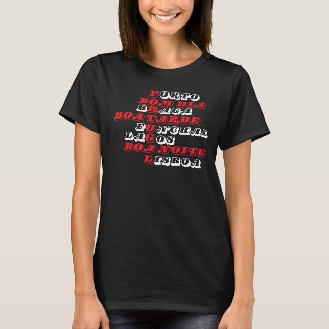 Portugal Porto Braga Funchal Lagos Lisboa T-Shirt (Front)